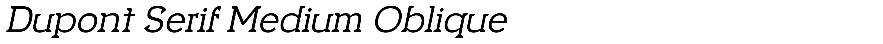 Dupont Serif Medium Oblique